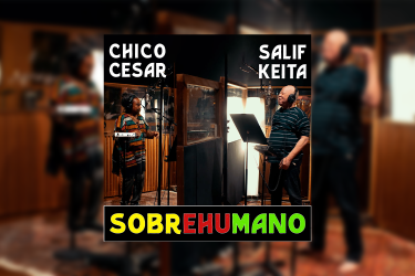 Chico César, discover the new video with Salif Keita!