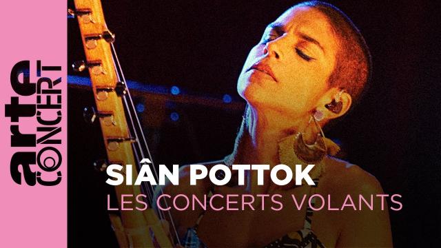  Siân Pottok - Les Concerts Volants - ARTE Concert