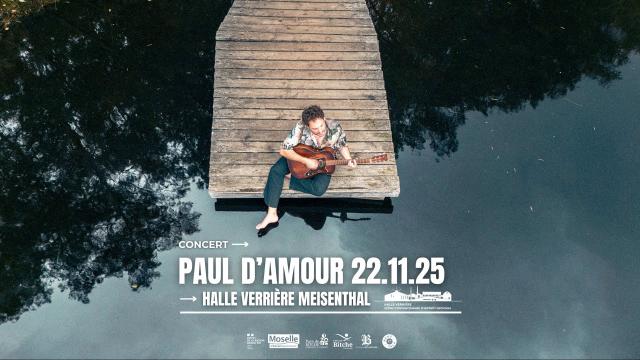  EXTRAITS CONCERT - PAUL D'AMOUR - 22.11.25 - HALLE VERRIÈRE MEISENTHAL