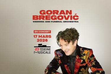 Goran Bregović à La Seine Musicale pour la sortie de son nouvel album !
